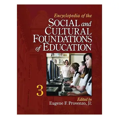 "Encyclopedia of the Social and Cultural Foundations of Education" - "" ("Provenzo Eugene F.")