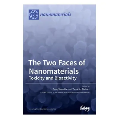 "The Two Faces of Nanomaterials: Toxicity and Bioactivity" - "" ("Han Dong-Wook")