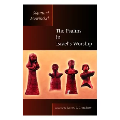 "The Psalms in Israel's Worship: Two Volumes in One" - "" ("Mowinckel Sigmund")