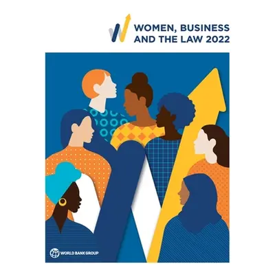 "Women, Business and the Law 2022" - "" ("World Bank")