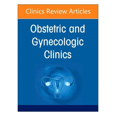 "Drugs in Pregnancy, an Issue of Obstetrics and Gynecology Clinics: Volume 50-1" - "" ("Stika Ca