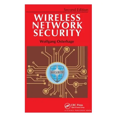 "Wireless Network Security: Second Edition" - "" ("Osterhage Wolfgang")