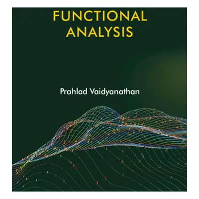 "Functional Analysis" - "" ("Vaidyanathan Prahlad")