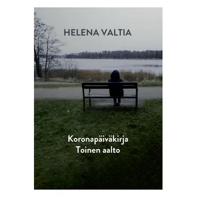 "Koronapivkirja Toinen Aalto" - "" ("Valtia Helena")