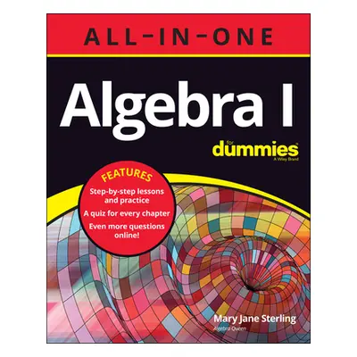 "Algebra I All-In-One for Dummies" - "" ("Sterling Mary Jane")