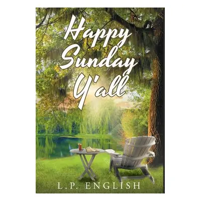 "Happy Sunday Y'all" - "" ("English L. P.")