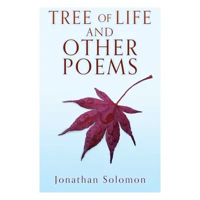 "Tree of Life and Other Poems" - "" ("Solomon Jonathan")