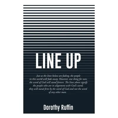 "Line Up" - "" ("Ruffin Dorothy")