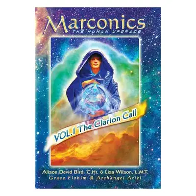 "Marconics: The Clarion Call" - "" ("Bird C. Ht Alison David")