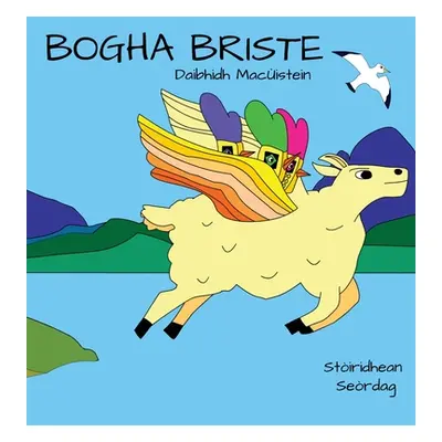 "Bogha Briste" - "" ("Macistein Daibhidh")