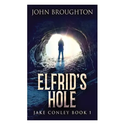 "Elfrid's Hole" - "" ("Broughton John")