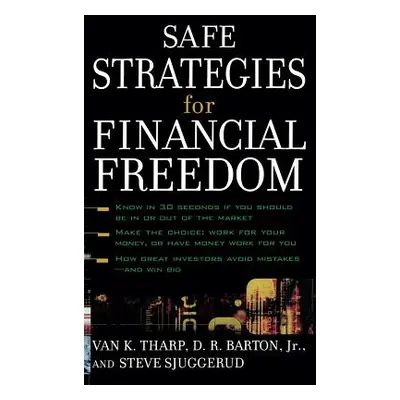 "Safe Strategies for Financial Freedom" - "" ("Barton D. R.")