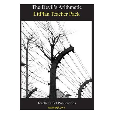 "Litplan Teacher Pack: The Devil's Arithmetic" - "" ("Sherman Janine H.")