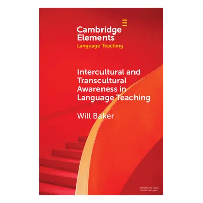 "Intercultural and Transcultural Awareness in Language Teaching" - "" ("Baker Will")