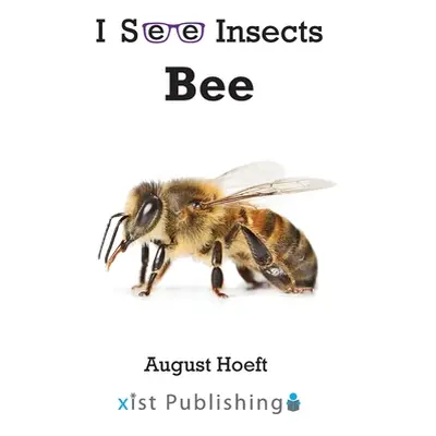 "Bee" - "" ("Hoeft August")