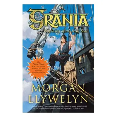 "Grania: She-King of the Irish Seas" - "" ("Llywelyn Morgan")