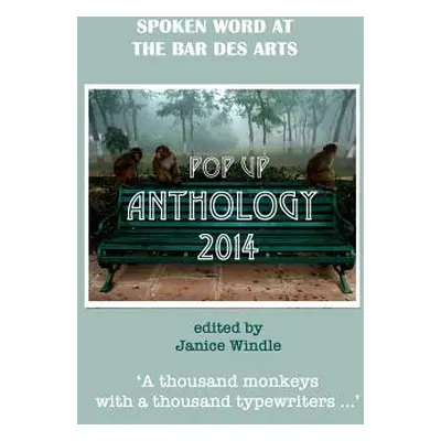 "The Pop-Up Anthology 2014" - "" ("Windle (Editor) Janice")