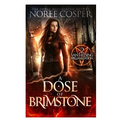 "A Dose of Brimstone" - "" ("Cosper Noree")