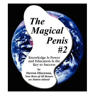 "The Magical Penis #2" - "" ("Discenza Steven")