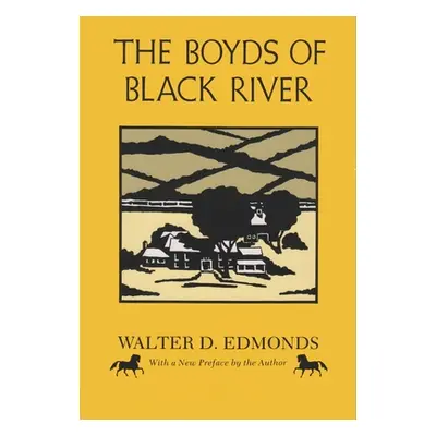 "The Boyds of Black River" - "" ("Edmonds Walter D.")