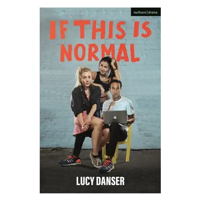 "If This Is Normal" - "" ("Danser Lucy")