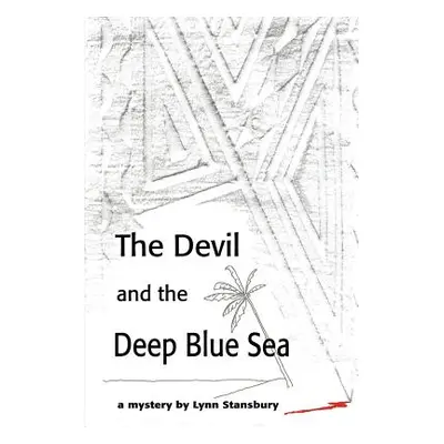 "The Devil and the Deep Blue Sea" - "" ("Stansbury Lynn")