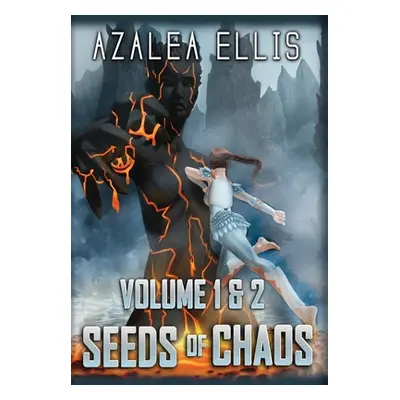 "Seeds of Chaos Omnibus: Books 1 & 2" - "" ("Ellis Azalea")