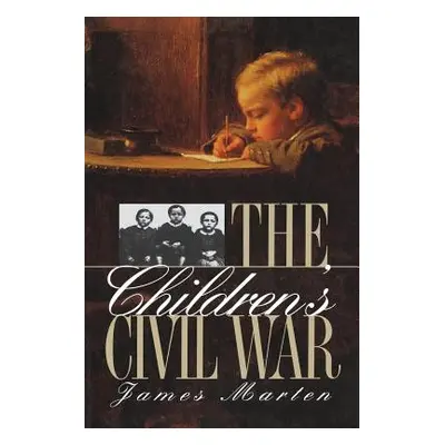 "Children's Civil War" - "" ("Marten James")