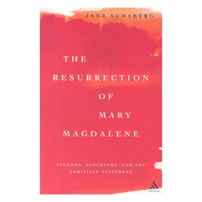 "The Resurrection of Mary Magdalene" - "" ("Schaberg Jane")