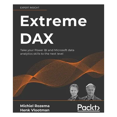 "Extreme DAX: Take your Power BI and Microsoft data analytics skills to the next level" - "" ("R