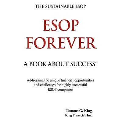 "ESOP Forever" - "" ("King Thomas G.")