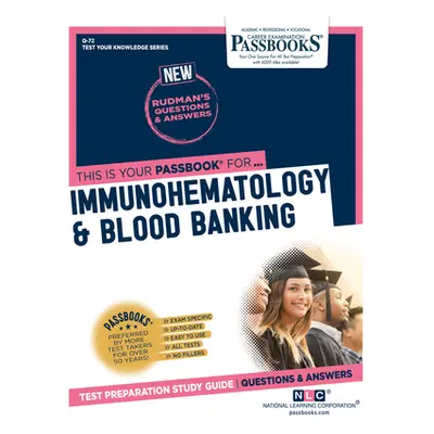 "Immunohematology & Blood Banking" - "" ("National Learning Corporation")