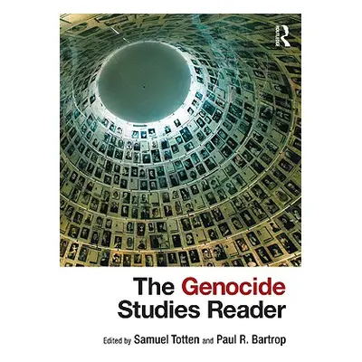 "The Genocide Studies Reader" - "" ("Totten Samuel")