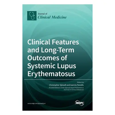 "Clinical Features and Long-Term Outcomes of Systemic Lupus Erythematosus" - "" ("Sjwall Christo