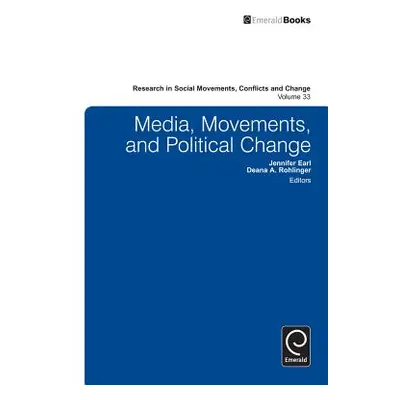 "Media, Movements, and Political Change" - "" ("Earl Jennifer S.")