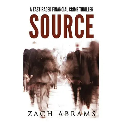 "Source" - "" ("Abrams Zach")