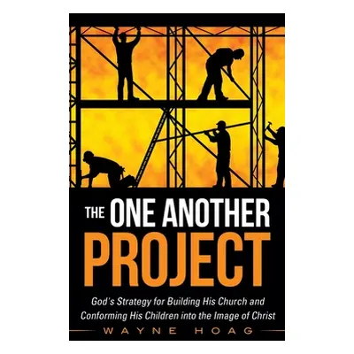 "The One Another Project" - "" ("Hoag Wayne")