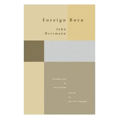 "Foreign Born" - "" ("Herrmann John")