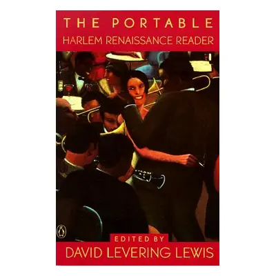 "The Portable Harlem Renaissance Reader" - "" ("Lewis David Levering")