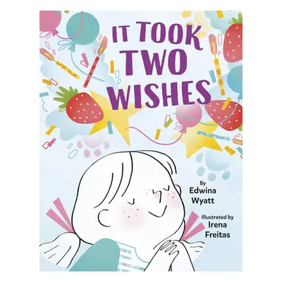 "It Took Two Wishes" - "" ("Wyatt Edwina")