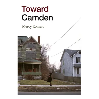 "Toward Camden" - "" ("Romero Mercy")