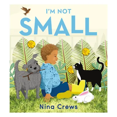 "I'm Not Small" - "" ("Crews Nina")