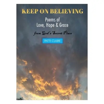 "Keep on Believing" - "" ("Claire Patti")