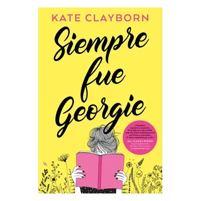 "Siempre Fue Georgie" - "" ("Clayborn Kate")