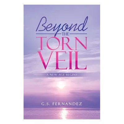 "Beyond the Torn Veil: A New Age Begins" - "" ("Fernandez G. S.")