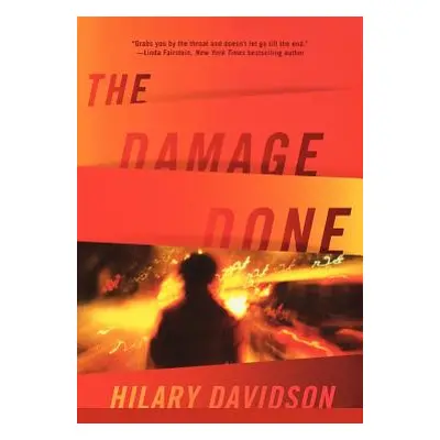 "The Damage Done" - "" ("Davidson Hilary")