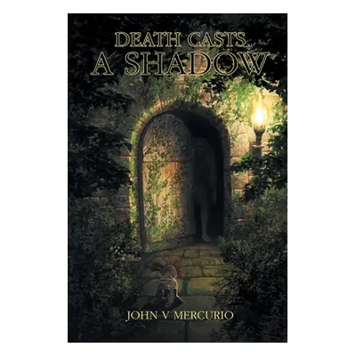 "Death Casts a Shadow" - "" ("Mercurio John V.")