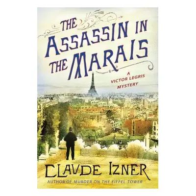 "The Assassin in the Marais" - "" ("Izner Claude")