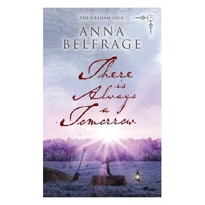 "There is Always a Tomorrow" - "" ("Belfrage Anna")