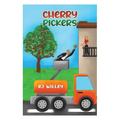 "Cherry Pickers" - "" ("Willey Rj")